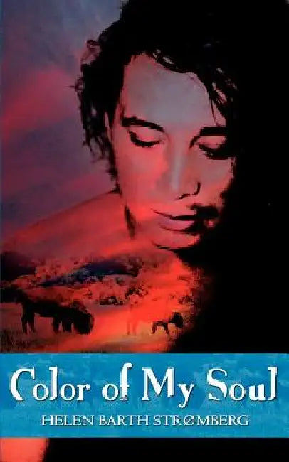 Color of My Soul by Helen Barth Stromberg