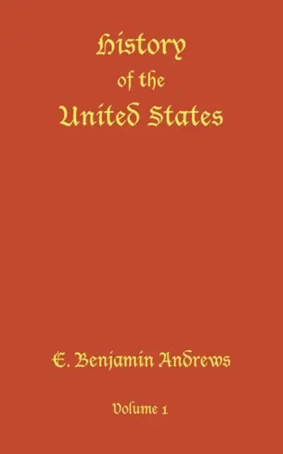 History of the United States by Benjamin Andrews