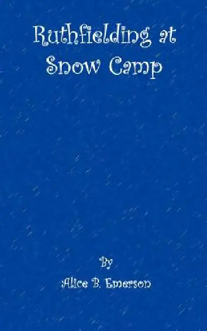 Ruthfielding at snow camp by Alice Emerson