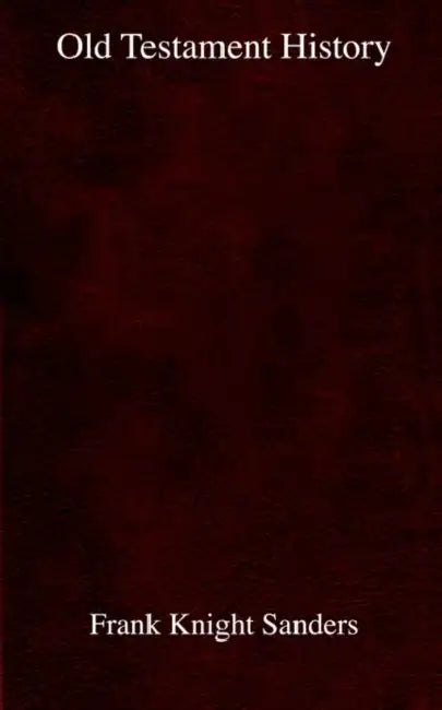 Old Testament History by Frank Knight Sanders