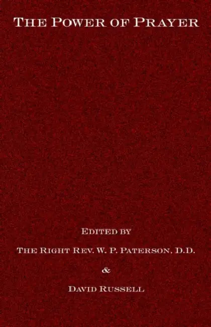 The Power of Prayer by W. P. Paterson