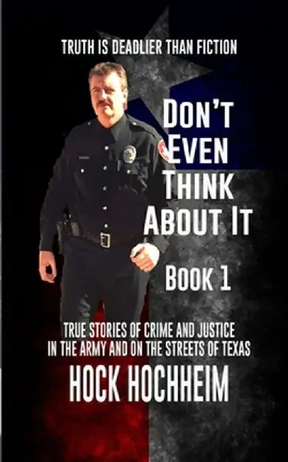 Don't Even Think about It - Second Edition by Hock Hochheim