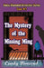 The Mystery of the Missing Ming by Cindy W. Vincent