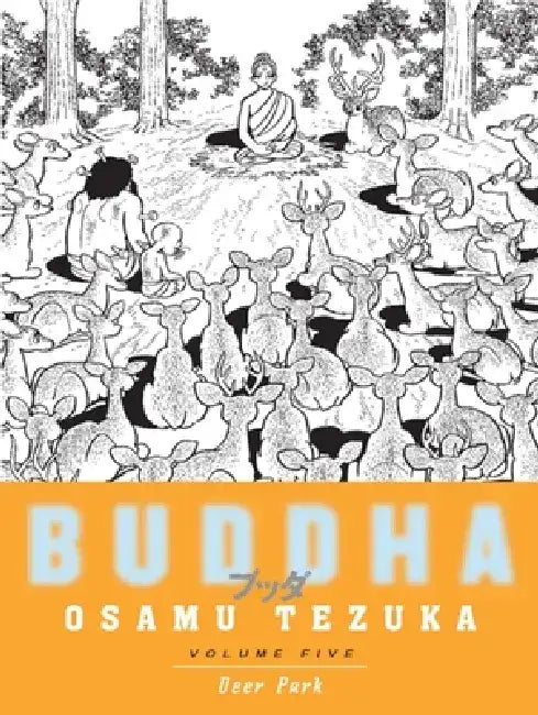 Buddha 5: Deer Park by Osamu Tezuka