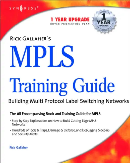 Rick Gallahers MPLS Training Guide by Syngress