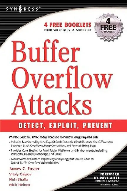 Buffer Overflow Attacks: Detect, Exploit, Prevent by Jason Deckard