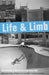 Life and Limb: Skateboarders Write from the Deep End by Justin Hocking