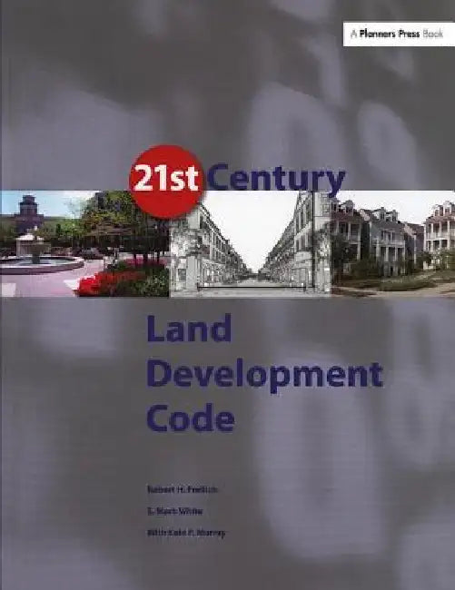 21st Century Land Development Code [With CDROM] by Robert Freilich