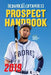 Baseball America 2019 Prospect Handbook by The Editors of Baseball America