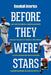 Baseball America's Before They Were Stars by The Editors of Baseball America