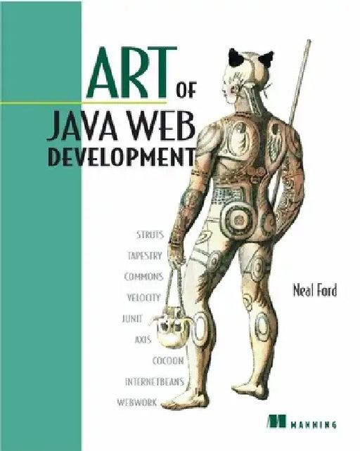 Art of Java Web Development by Neal Ford