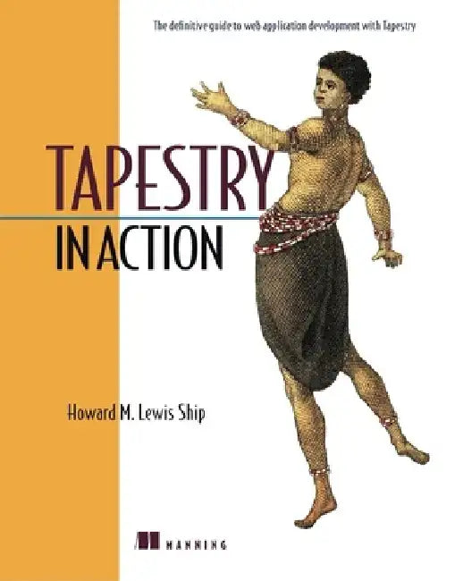 Tapestry in Action by Howard Lewis Ship