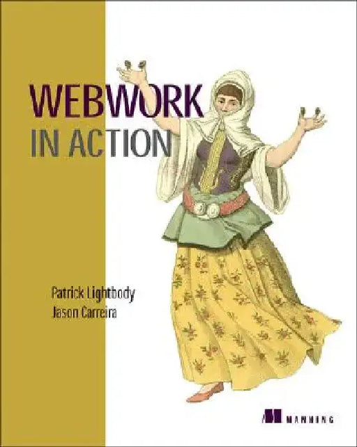 Webwork in Action by Patrick Lightbody