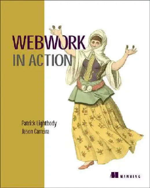 Webwork in Action by Patrick Lightbody