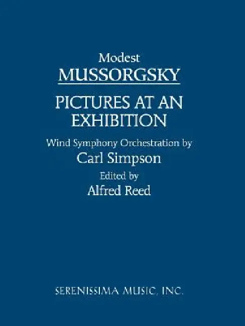 Pictures at an Exhibition: Study score by Modest Mussorgsky, Carl Simpson, Alfred Reed