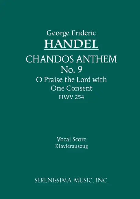 O Praise the Lord with One Consent, HWV 254: Vocal score by George Frideric Handel, Karl Pasler, Max Seiffert