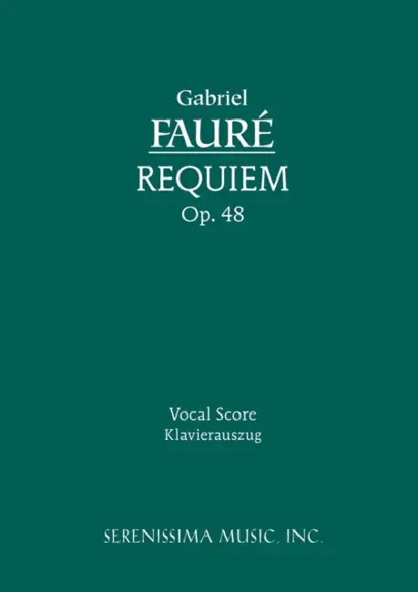 Requiem, Op.48: Vocal score by Gabriel Faure, Jean Roger-Ducasse