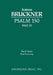 Psalm 150, WAB 38: Vocal score by Anton Bruckner