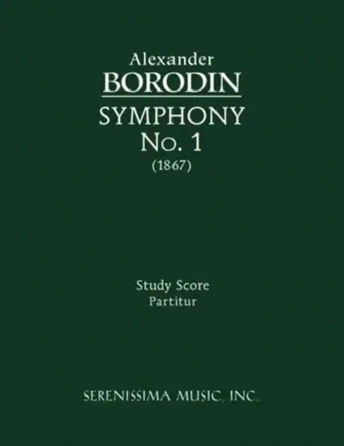 Symphony No.1: Study score by Alexander Borodin, Nikolai Rimsky-Korsakov, Alexander Glazunov