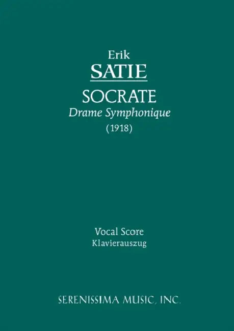 Socrate: Vocal score by Erik Satie, Plato, Victor Cousin