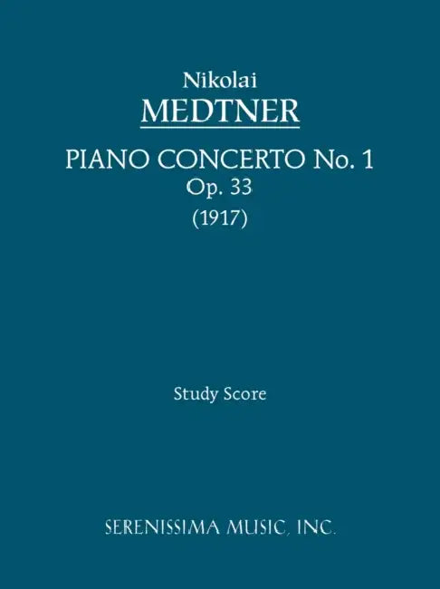 Piano Concerto No.1, Op.33: Study score by Nikolai Karlovich Medtner