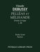 Pelleas et Melisande: Study score by Claude Debussy, Maurice Maeterlinck