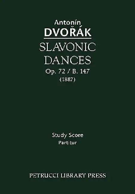 Slavonic Dances, Op.72 / B.147: Study score by Antonin Dvorak, Otakar Sourek