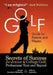 Golf Guide For Parents And Players: Secrets Of Success For Junior And College Golf, The Pro Tour And Beyond by Johnny Gonzales