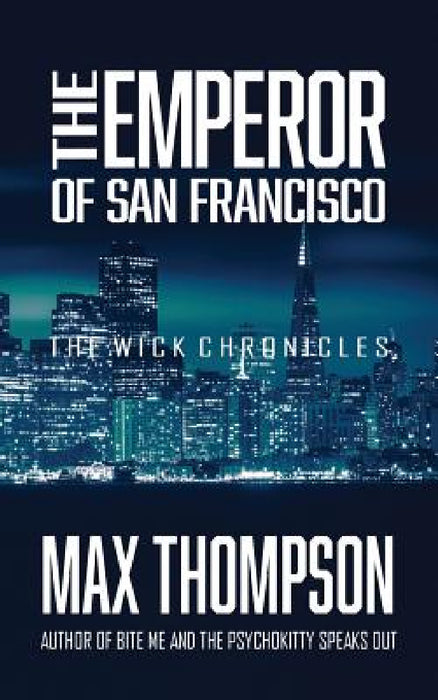 The Emperor of San Francisco by Max Thompson