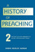 A History of Preaching: Volume Two: From 1572 - 1900 by Edwin Charles Dargan