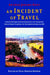 An Incident of Travel by Arthur Jerome Eddy, Paul Dennis Sporer