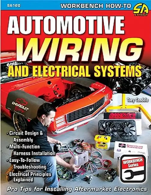 Automotive Wiring and Electrical Systems by Tony Candela