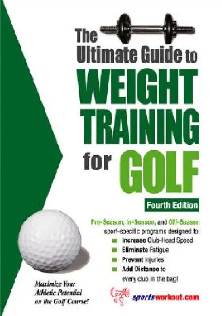 The Ultimate Guide to Weight Training for Golf by Robert G. Price