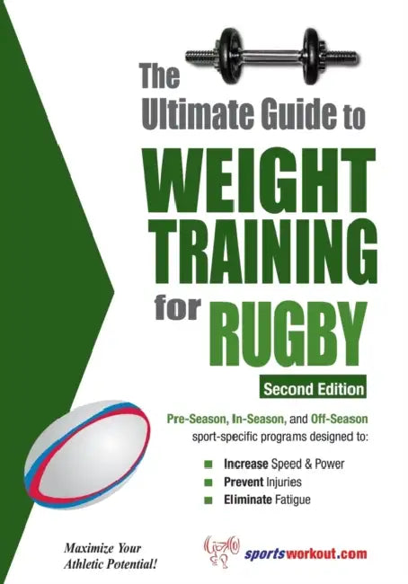 The Ultimate Guide to Weight Training for Rugby by Robert G. Price