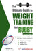 The Ultimate Guide to Weight Training for Rugby by Robert G. Price