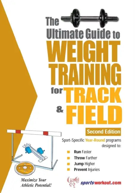 The Ultimate Guide to Weight Training for Track & Field by Robert G. Price