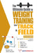 The Ultimate Guide to Weight Training for Track & Field by Robert G. Price
