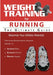 Weight Training for Running: The Ultimate Guide by Robert G. Price
