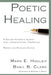 Poetic Healing: A Vietnam Veteran's Journey from a Communication Perspective, Revised and Expanded Edition by Mark E. Huglen, Basil B. Clark, Bernard L. Brock