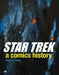 Star Trek: A Comics History by Porter, Alan J.