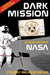 Dark Mission: The Secret History of NASA by Richard C. Hoagland