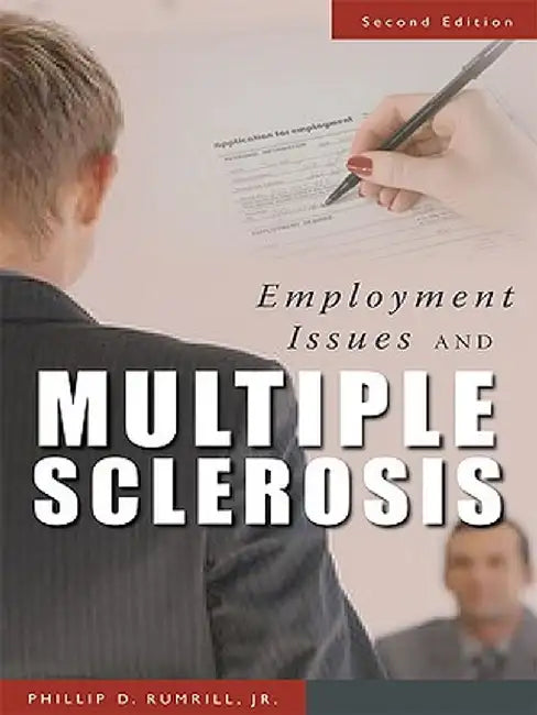 Employment Issues and Multiple Sclerosis by Phillip Rumrill