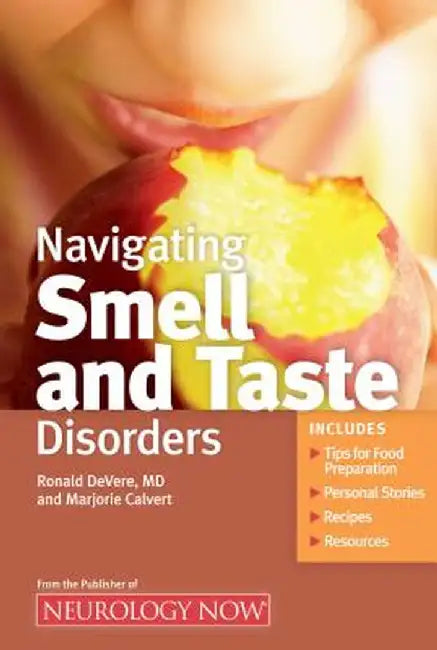Navigating Smell and Taste Disorders by Ronald Devere