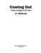 Coming Out: A Dark Comedy in Two Acts by J. T. McDaniel