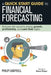 A Quick Start Guide to Financial Forecasting: Discover the Secret to Driving Growth, Profitability, and Cash Flow Higher by Philip Campbell