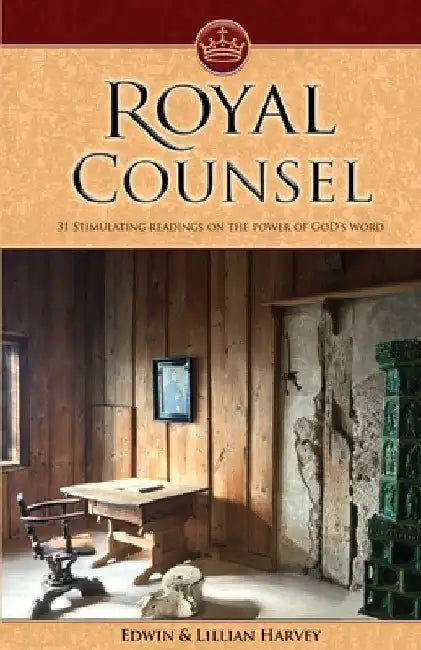 Royal Counsel by Edwin F. Harvey