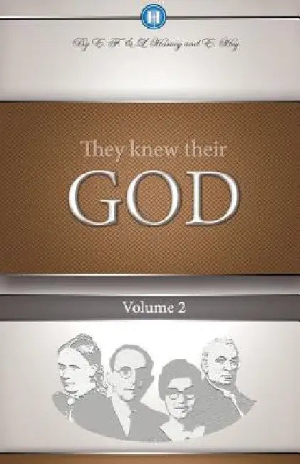 They Knew Their God Volume 2 by Edwin F. Harvey
