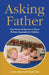 Asking Father: True Stories of Answers to Prayer Written Especially for Children by Edwin F. Harvey