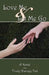 Love Me & Let Me Go by Trudy Harvey Tait