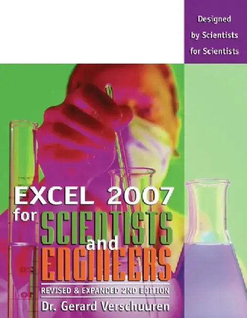Excel 2007 for Scientists by Dr Gerard Verschuuren